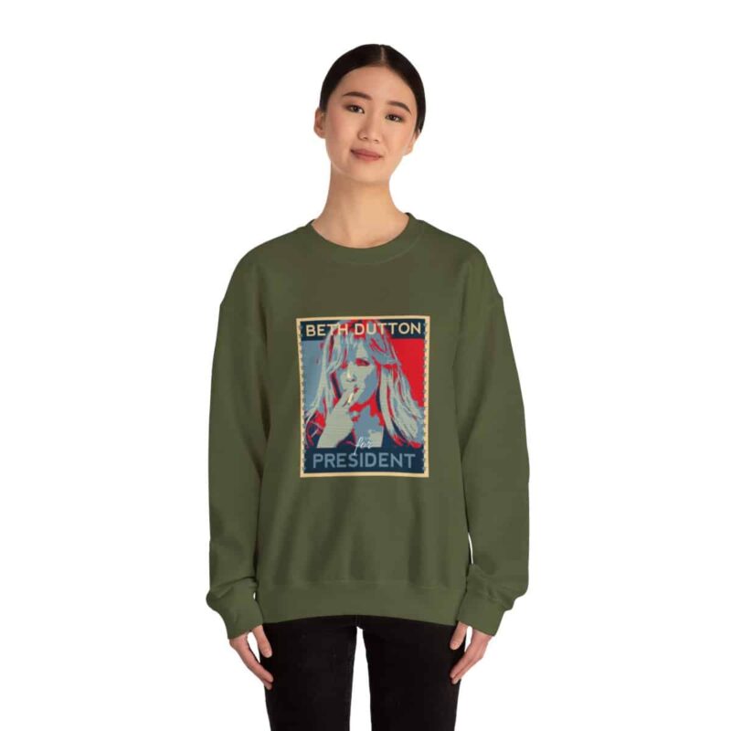 Beth Dutton for President - Yellowstone Sweatshirt