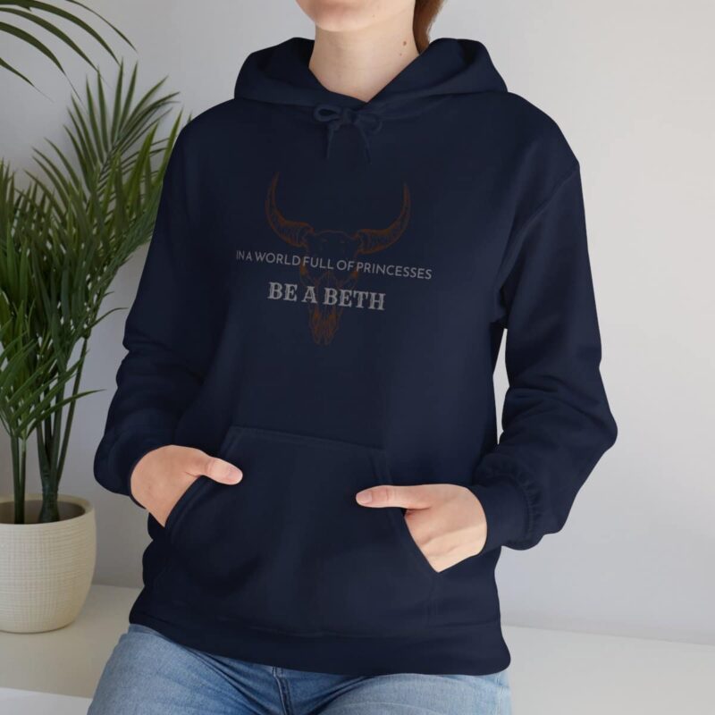 Be a Beth Yellowstone Beth Dutton Hoodie