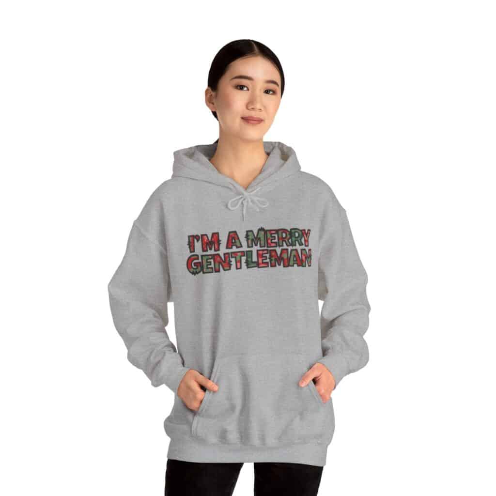 O Come Ye Merry Gentlemen "I'm a Merry Gentleman" Holiday Hoodie