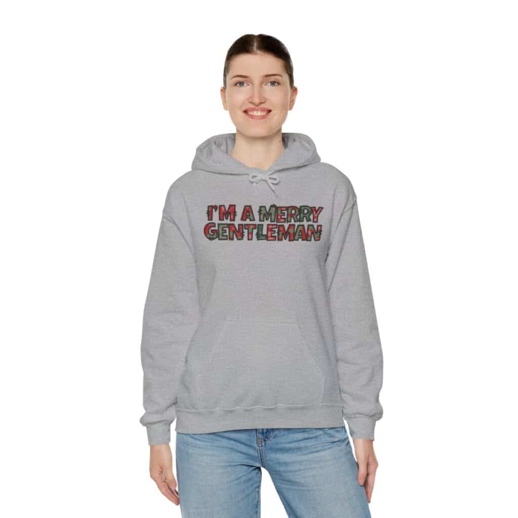 O Come Ye Merry Gentlemen "I'm a Merry Gentleman" Holiday Hoodie