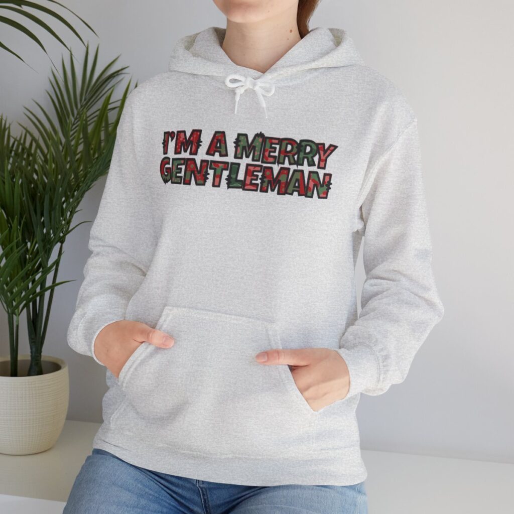 O Come Ye Merry Gentlemen "I'm a Merry Gentleman" Holiday Hoodie