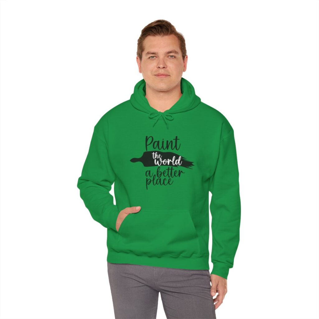 Inspirational Artist Hoodie - Paint the world a better place