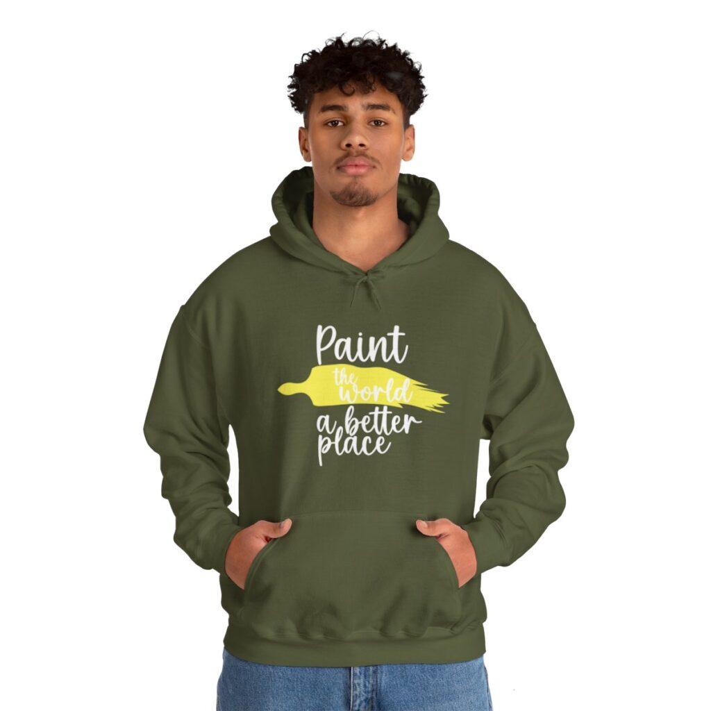 Inspirational Artist Hoodie - Paint the world a better place