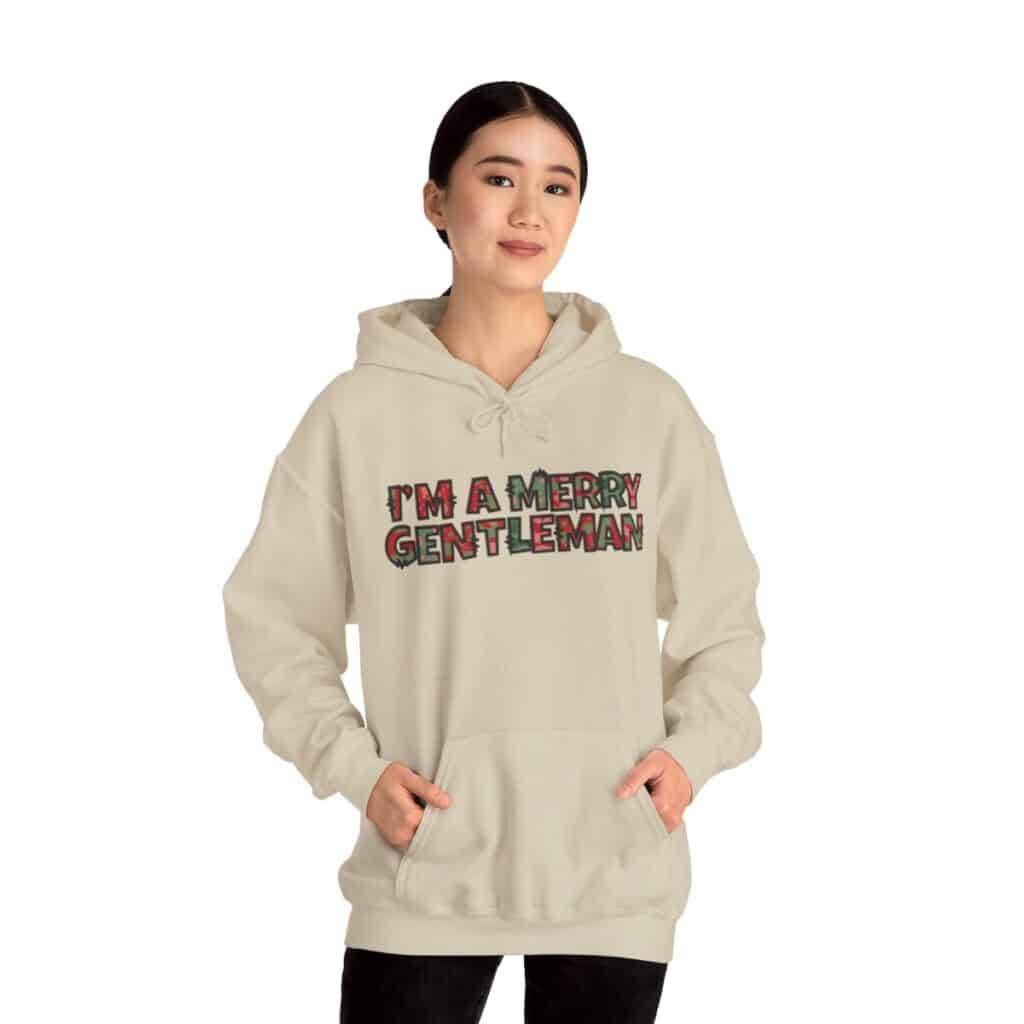 O Come Ye Merry Gentlemen "I'm a Merry Gentleman" Holiday Hoodie