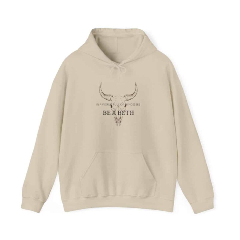 Be a Beth Yellowstone Beth Dutton Hoodie