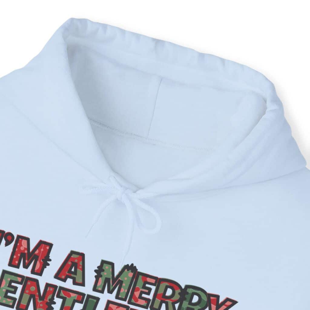 O Come Ye Merry Gentlemen "I'm a Merry Gentleman" Holiday Hoodie