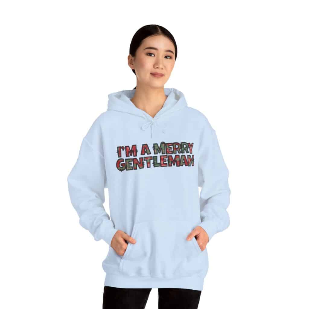 O Come Ye Merry Gentlemen "I'm a Merry Gentleman" Holiday Hoodie