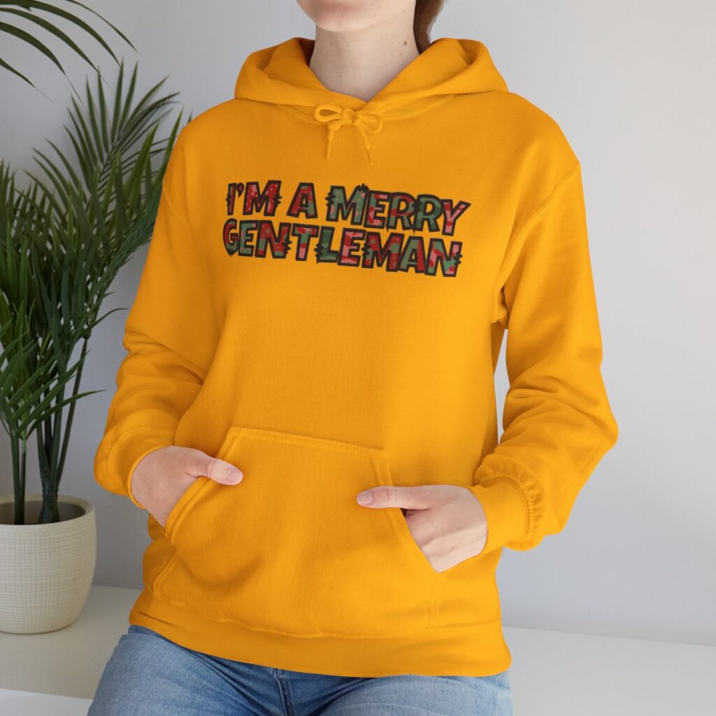 O Come Ye Merry Gentlemen "I'm a Merry Gentleman" Holiday Hoodie