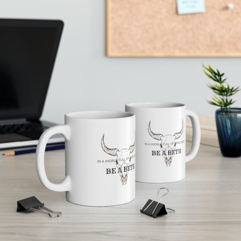 Be a Beth - Yellowstone Beth Dutton Mug