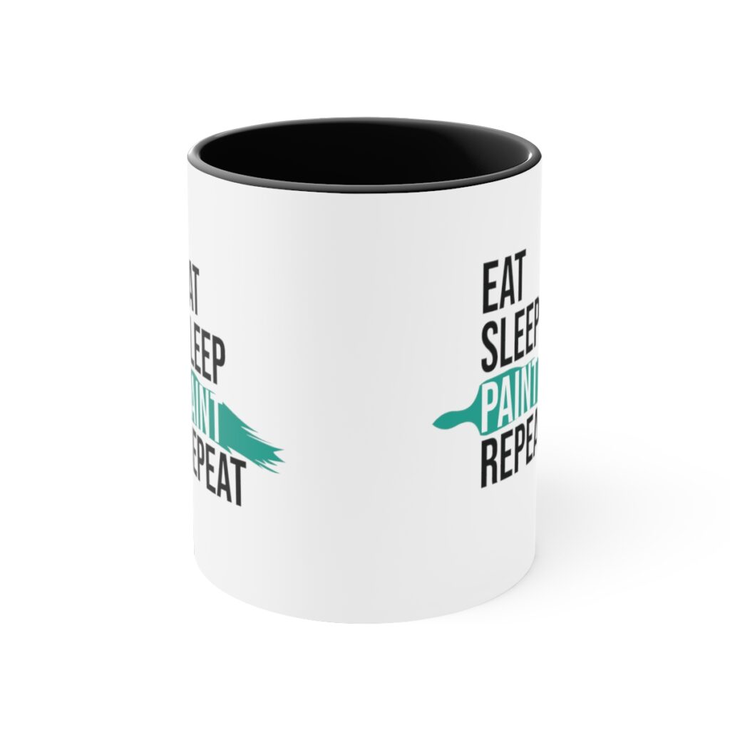 Eat. Sleep. Paint. Repeat. Artist Mug