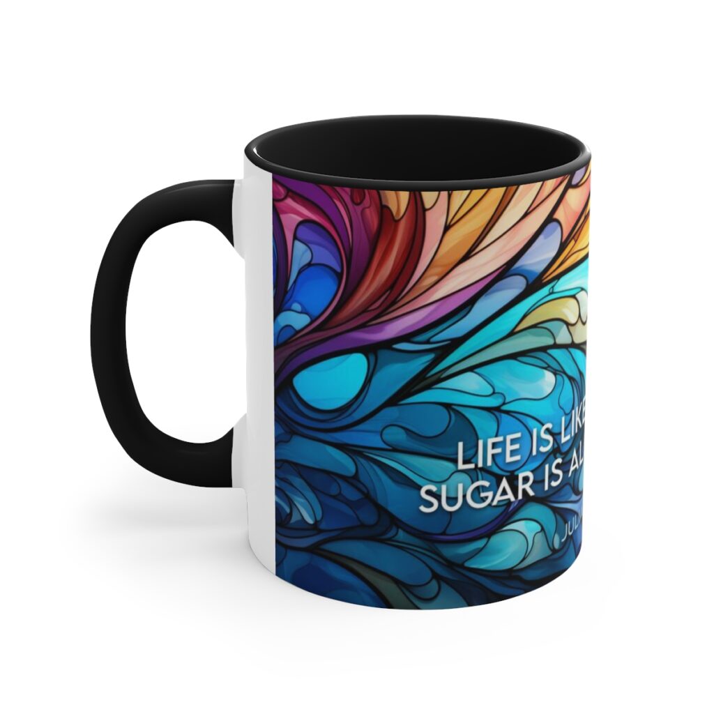 Stained Glass Quote Mug - Life is like a cup of tea