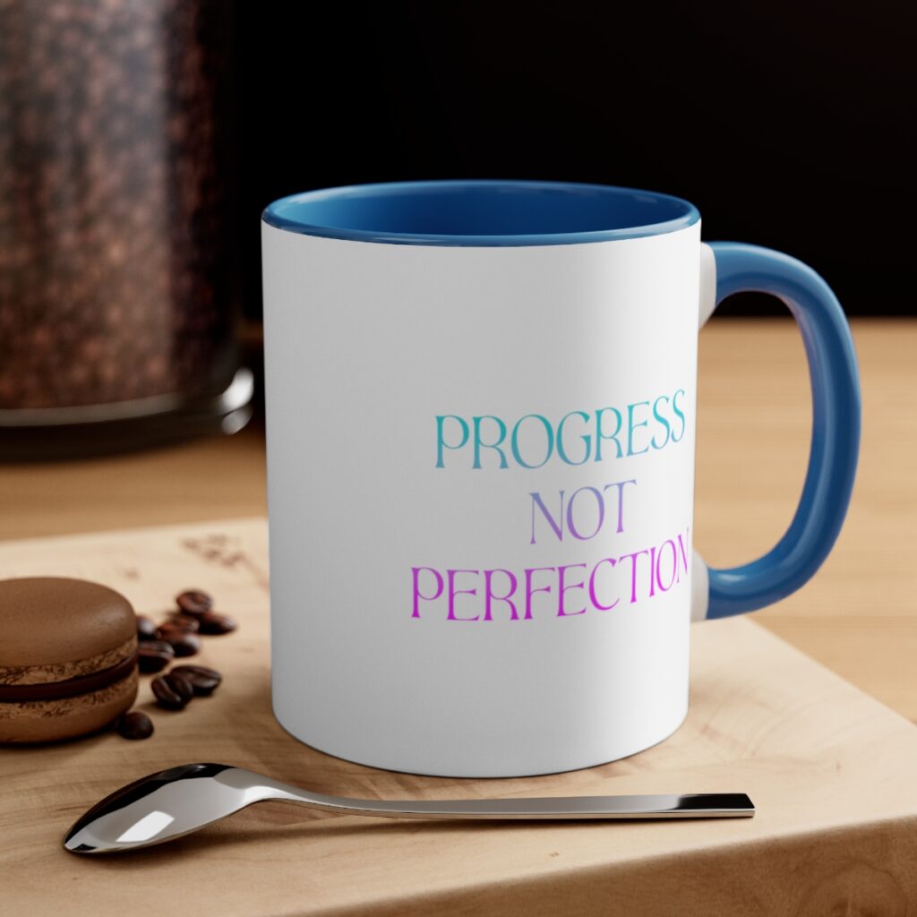 Recovery Journey Mug - Embrace Progress, Not Perfection