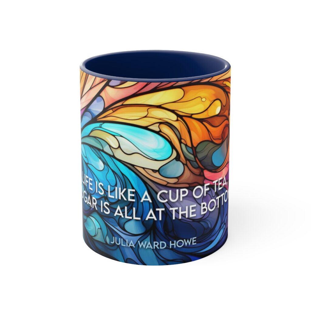 Stained Glass Quote Mug - Life is like a cup of tea