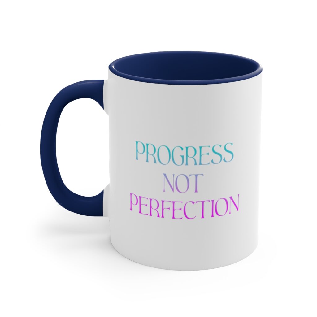 Recovery Journey Mug - Embrace Progress, Not Perfection