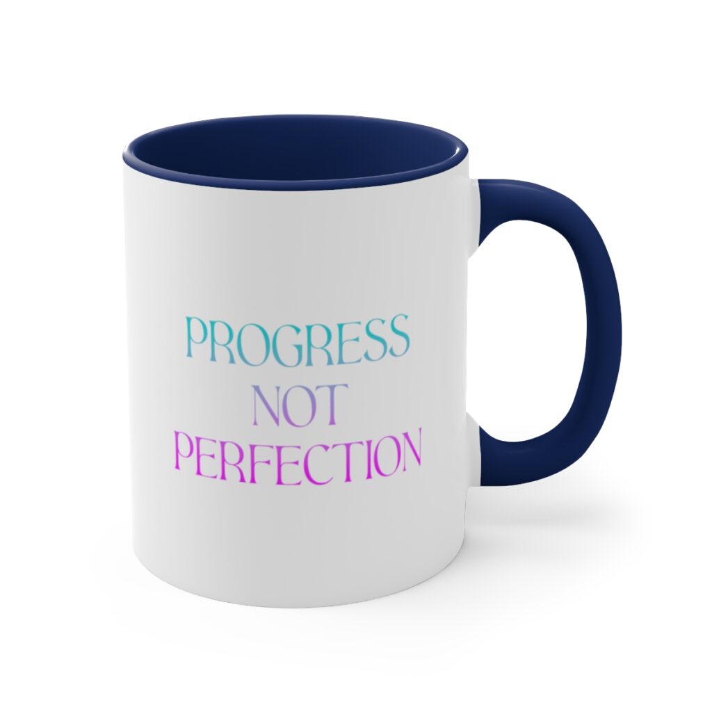 Recovery Journey Mug - Embrace Progress, Not Perfection