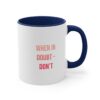 Resilience Reminder Mug - When in Doubt, Don't