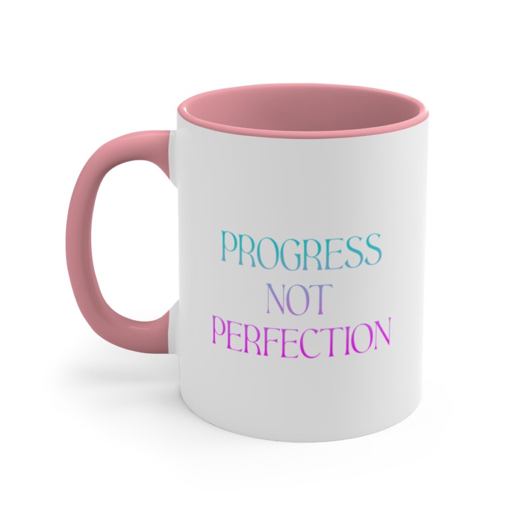 Recovery Journey Mug - Embrace Progress, Not Perfection