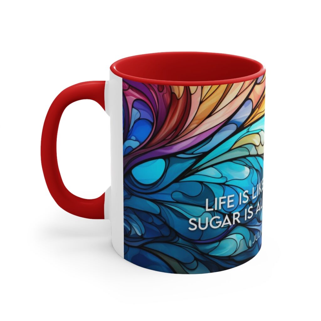 Stained Glass Quote Mug - Life is like a cup of tea