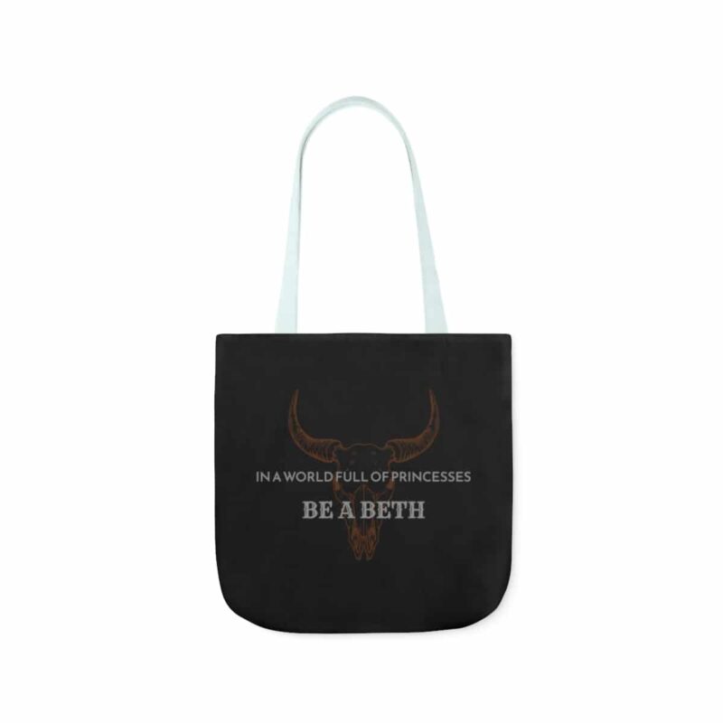 Be a Beth - Yellowstone Beth Dutton Tote Bag