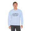 Griselda Blanco Quote Sweatshirt - I've been in prison since I was born