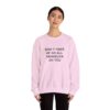 Don't Make Me Go All Griselda On You Sweatshirt