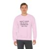 Don't Make Me Go All Griselda On You Sweatshirt