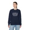 Griselda Blanco Quote Sweatshirt - I've been in prison since I was born