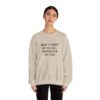 Don't Make Me Go All Griselda On You Sweatshirt