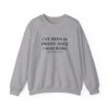 Griselda Blanco Quote Sweatshirt - I've been in prison since I was born