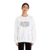 Griselda Blanco Quote Sweatshirt - I've been in prison since I was born