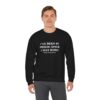 Griselda Blanco Quote Sweatshirt - I've been in prison since I was born