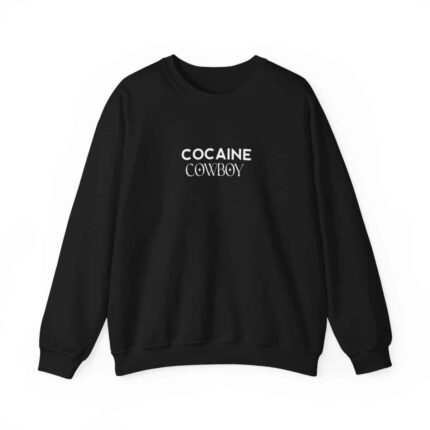 Cocaine Cowboy Sweatshirt