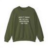 Don't Make Me Go All Griselda On You Sweatshirt