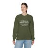 Griselda Blanco Quote Sweatshirt - I've been in prison since I was born