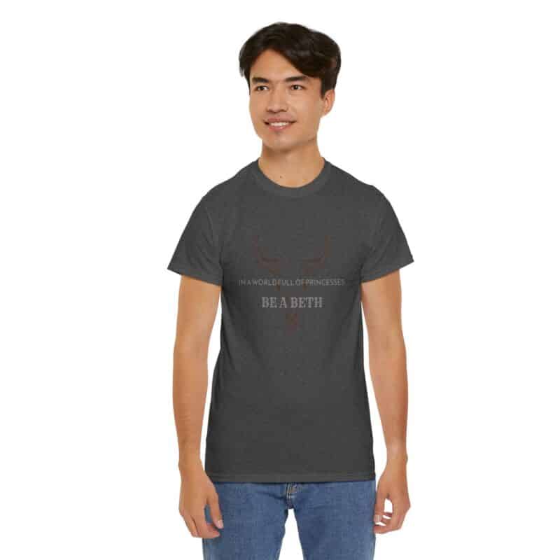 Be a Beth - Beth Dutton Yellowstone T-Shirt