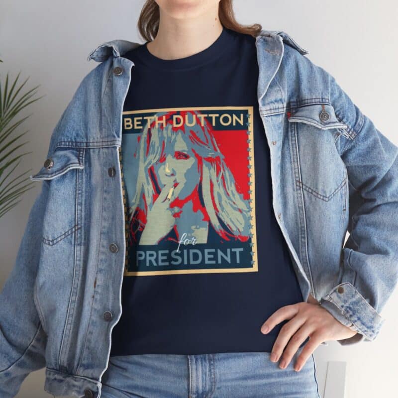 Beth Dutton  For President Yellowstone T-Shirt