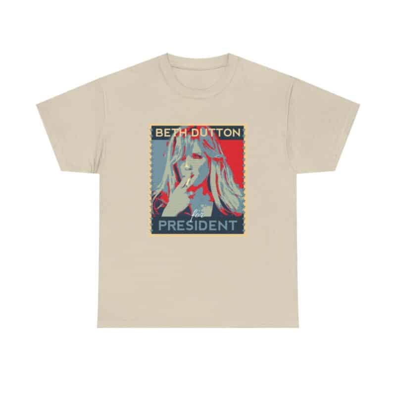 Beth Dutton  For President Yellowstone T-Shirt