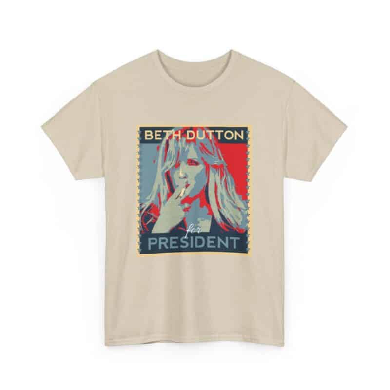 Beth Dutton  For President Yellowstone T-Shirt