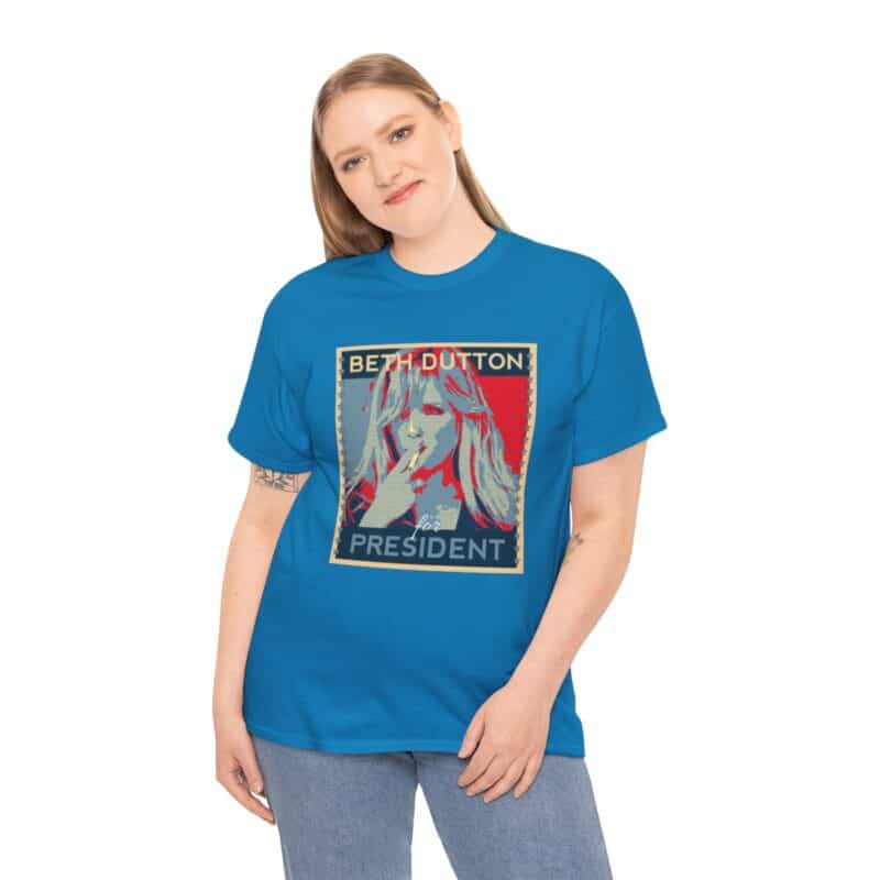 Beth Dutton  For President Yellowstone T-Shirt