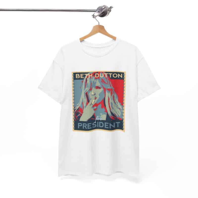 Beth Dutton  For President Yellowstone T-Shirt