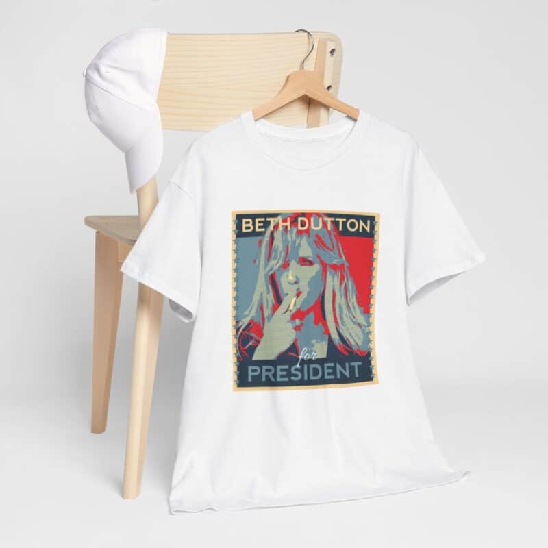 Beth Dutton  For President Yellowstone T-Shirt