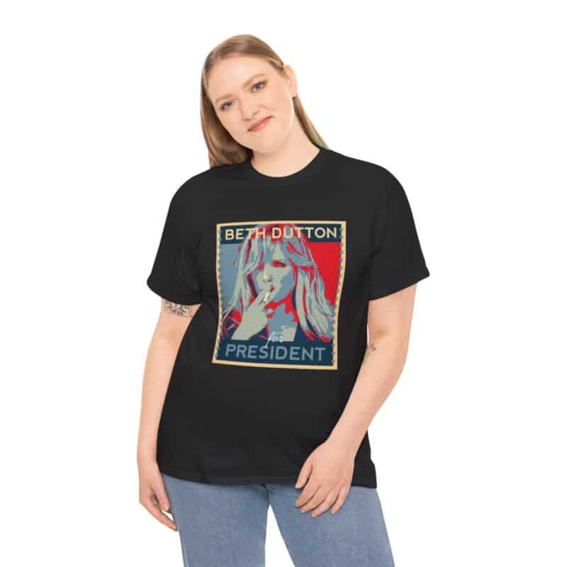 Beth Dutton  For President Yellowstone T-Shirt