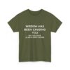 Chasing Wisdom Funny T-Shirt