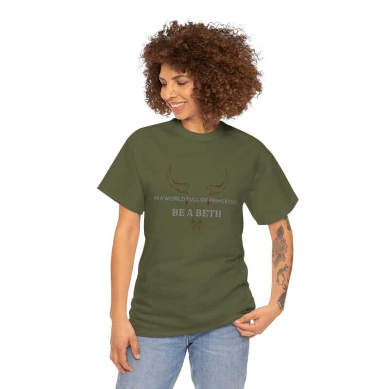 Be a Beth - Beth Dutton Yellowstone T-Shirt