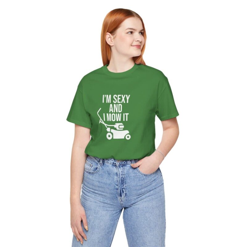 I'm Sexy and I Mow It Soft T-Shirt