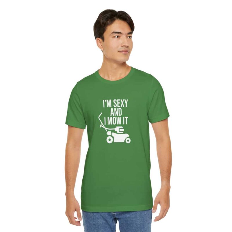 I'm Sexy and I Mow It Soft T-Shirt