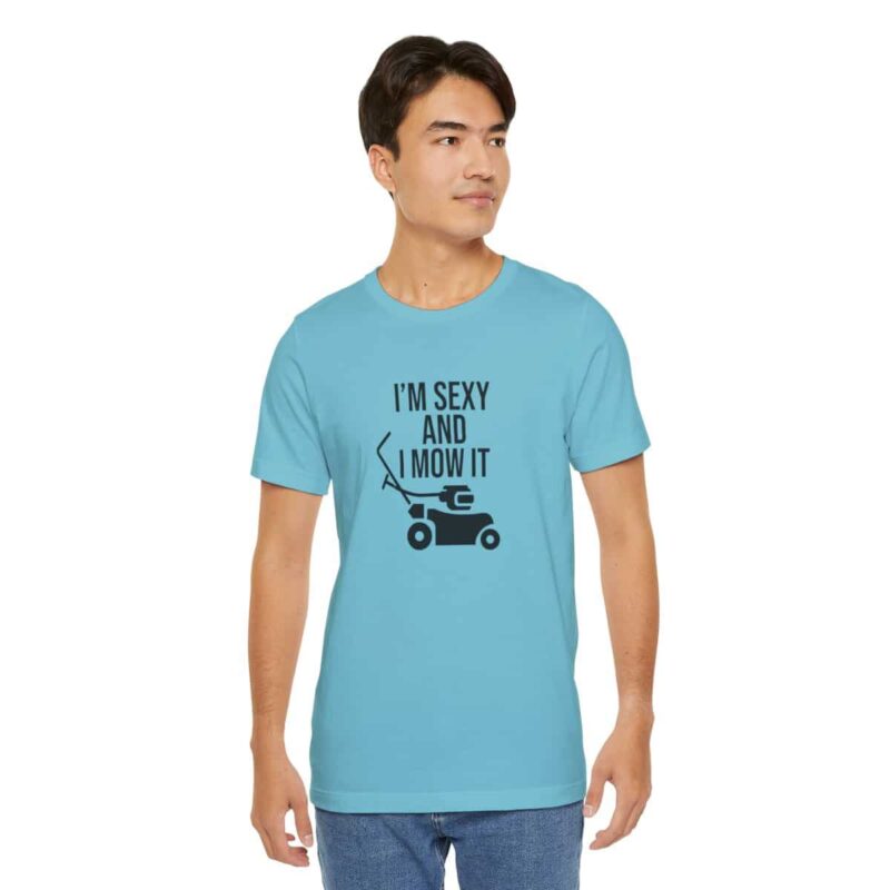 I'm Sexy and I Mow It Soft T-Shirt