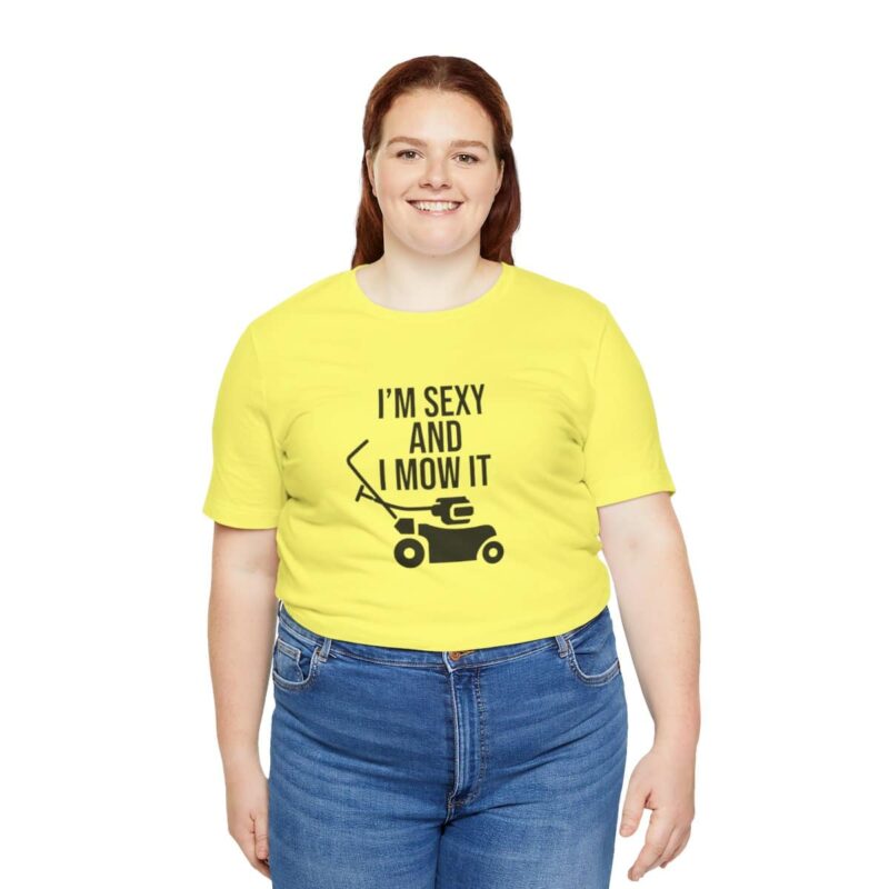 I'm Sexy and I Mow It Soft T-Shirt