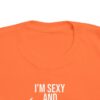 I'm Sexy and I Mow It Toddler's Fine Jersey Tee