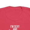 I'm Sexy and I Mow It Toddler's Fine Jersey Tee